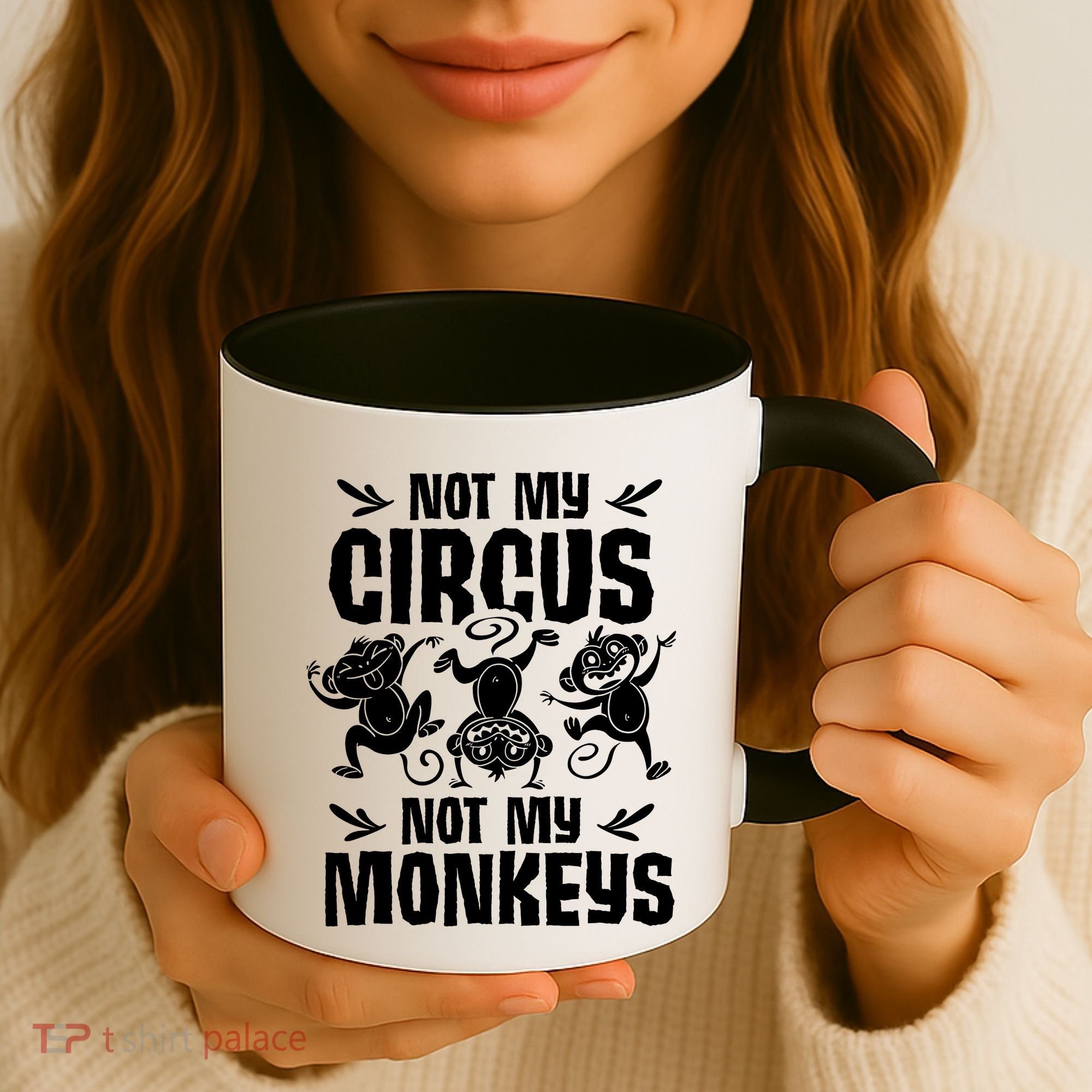 Not My Circus Not My Monkeys Saying Animal Lover Monkey Coffee Mug