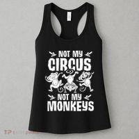 Not My Circus Not My Monkeys Saying Animal Lover Monkey Women's Tank Top thumb 3