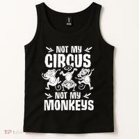 Not My Circus Not My Monkeys Saying Animal Lover Monkey Tank Top thumb 2