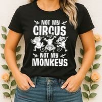 Not My Circus Not My Monkeys Saying Animal Lover Monkey Women's T-Shirt thumb 2