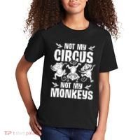 Not My Circus Not My Monkeys Saying Animal Lover Monkey Kids T-Shirt thumb 2