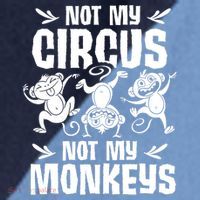 Not My Circus Not My Monkeys Saying Animal Lover Monkey Raglan Baseball Sleeve Shirt thumb 2