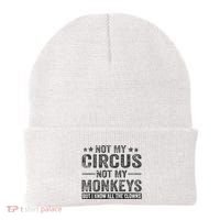 Not My Circus Not My Monkeys But I Know All The Clowns Beanie thumb 0