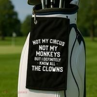 Not My Circus Not My Monkeys But I Definitely Know Nanny Golf Towel thumb 2