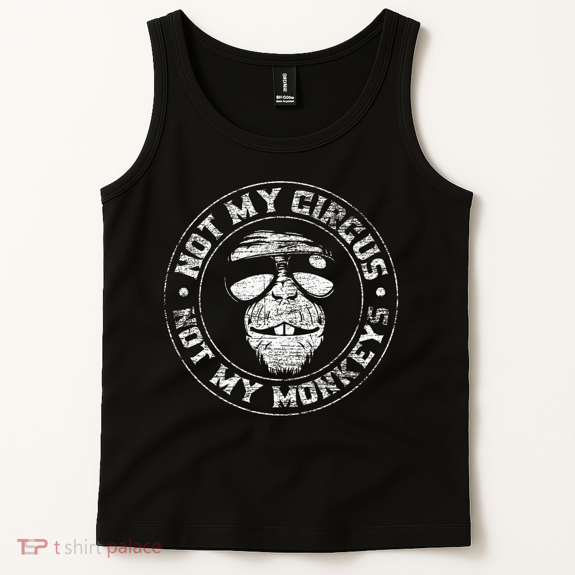 Not My Circus Not My Monkeys Tank Top