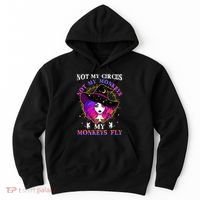 Not My Circus Not My Monkeys My Monkeys Fly Witch Halloween Hoodie thumb 0
