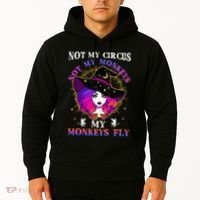 Not My Circus Not My Monkeys My Monkeys Fly Witch Halloween Hoodie thumb 2