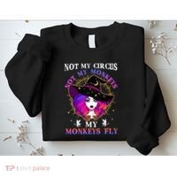 Not My Circus Not My Monkeys My Monkeys Fly Witch Halloween Sweatshirt thumb 2