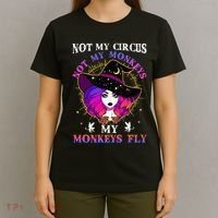 Not My Circus Not My Monkeys My Monkeys Fly Witch Halloween T-Shirt thumb 4