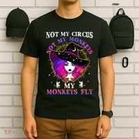 Not My Circus Not My Monkeys My Monkeys Fly Witch Halloween T-Shirt thumb 6