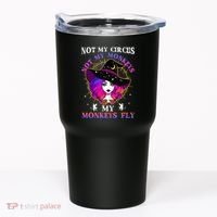 Not My Circus Not My Monkeys My Monkeys Fly Witch Halloween Tumbler thumb 0