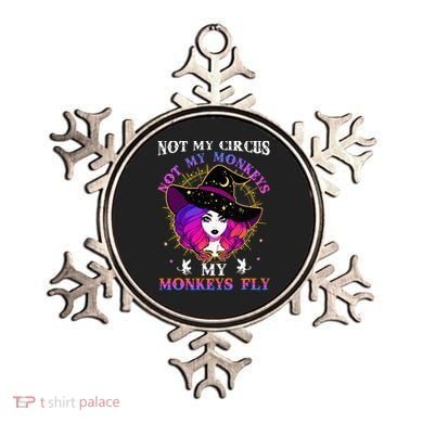Not My Circus Not My Monkeys My Monkeys Fly Witch Halloween Ornament