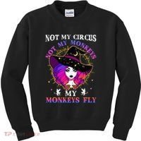 Not My Circus Not My Monkeys My Monkeys Fly Witch Halloween Kids Sweatshirt thumb 0