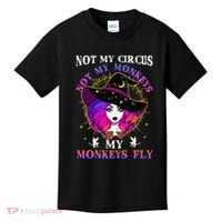 Not My Circus Not My Monkeys My Monkeys Fly Witch Halloween Kids T-Shirt thumb 0