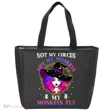 Not My Circus Not My Monkeys My Monkeys Fly Witch Halloween Tote Bag