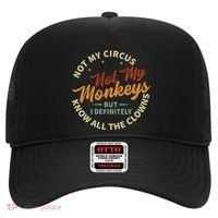 Not My Circus Not My Monkeys But I Know All The Clowns Hat thumb 0