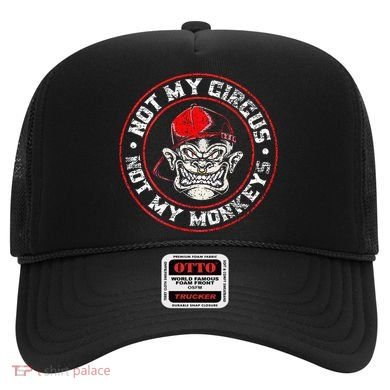 Not My Circus Not My Monkeys Hat