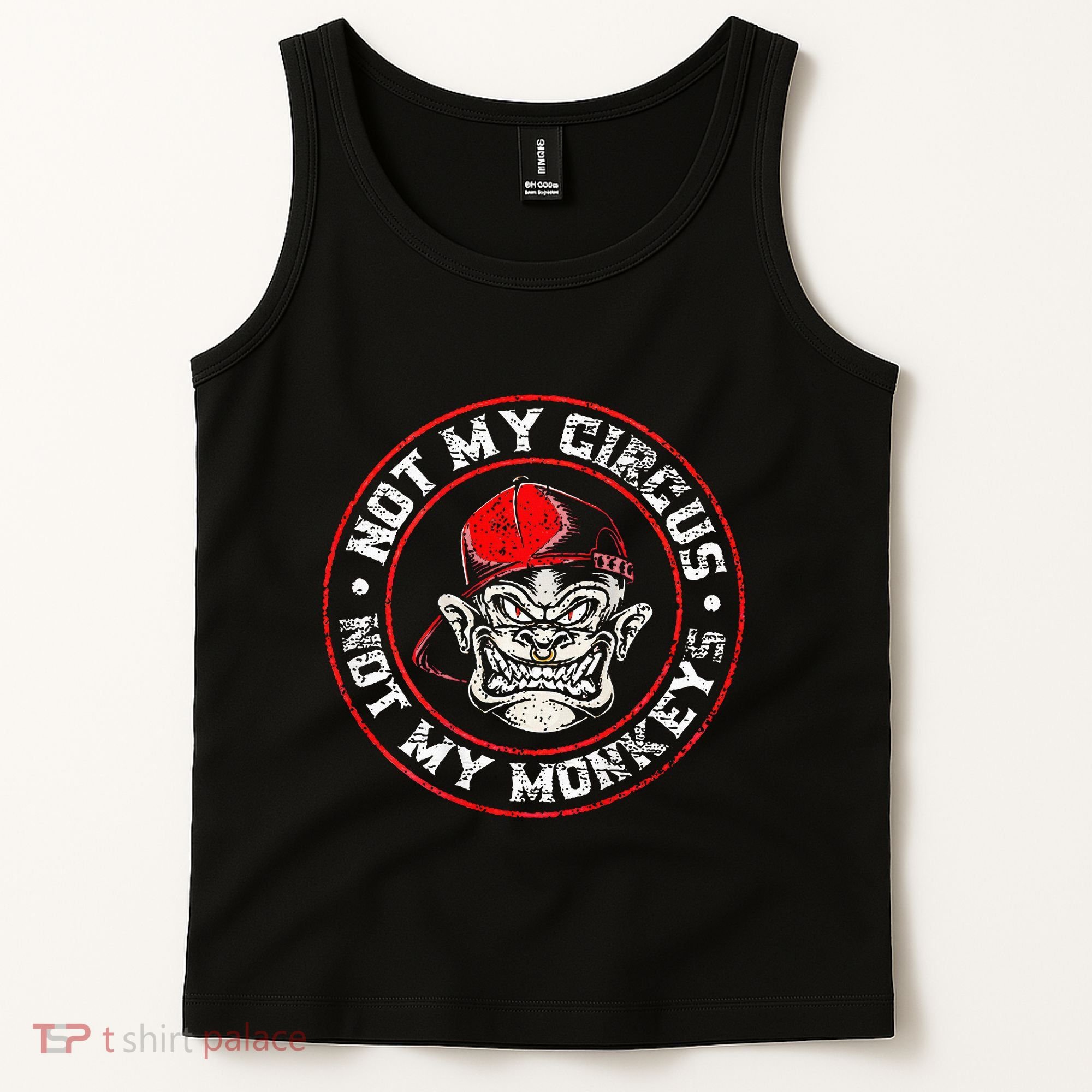 Not My Circus Not My Monkeys Tank Top