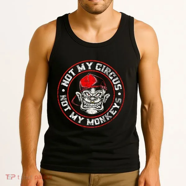 Not My Circus Not My Monkeys Tank Top