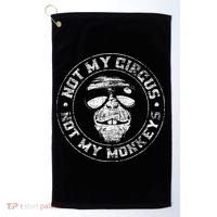 Not My Circus Not My Monkeys Golf Towel thumb 0