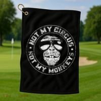 Not My Circus Not My Monkeys Golf Towel thumb 1