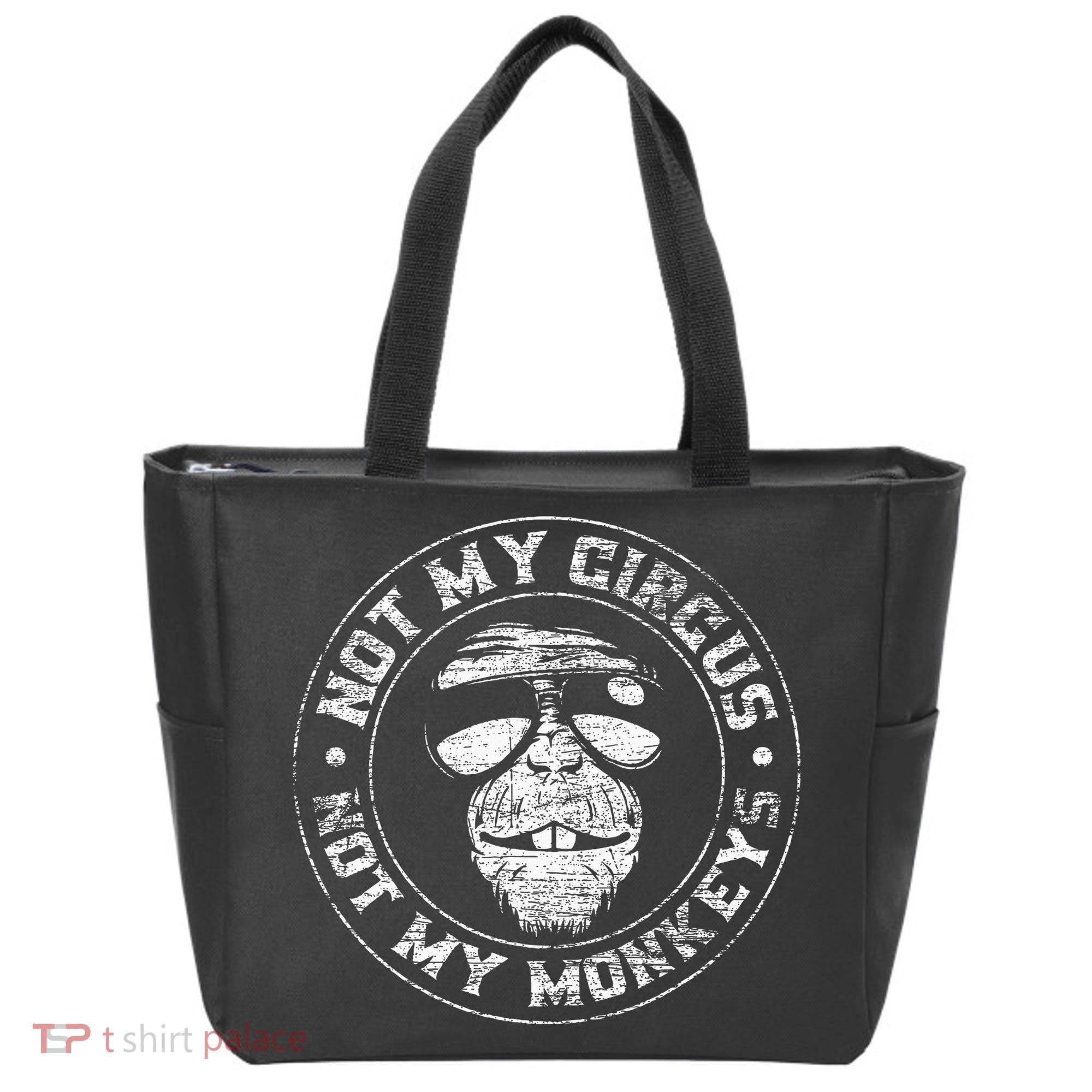 Not My Circus Not My Monkeys Tote Bag