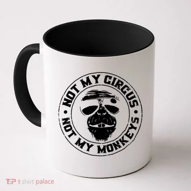 Not My Circus Not My Monkeys Coffee Mug