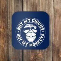 Not My Circus Not My Monkeys Coaster thumb 0
