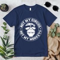Not My Circus Not My Monkeys Premium T-Shirt thumb 2