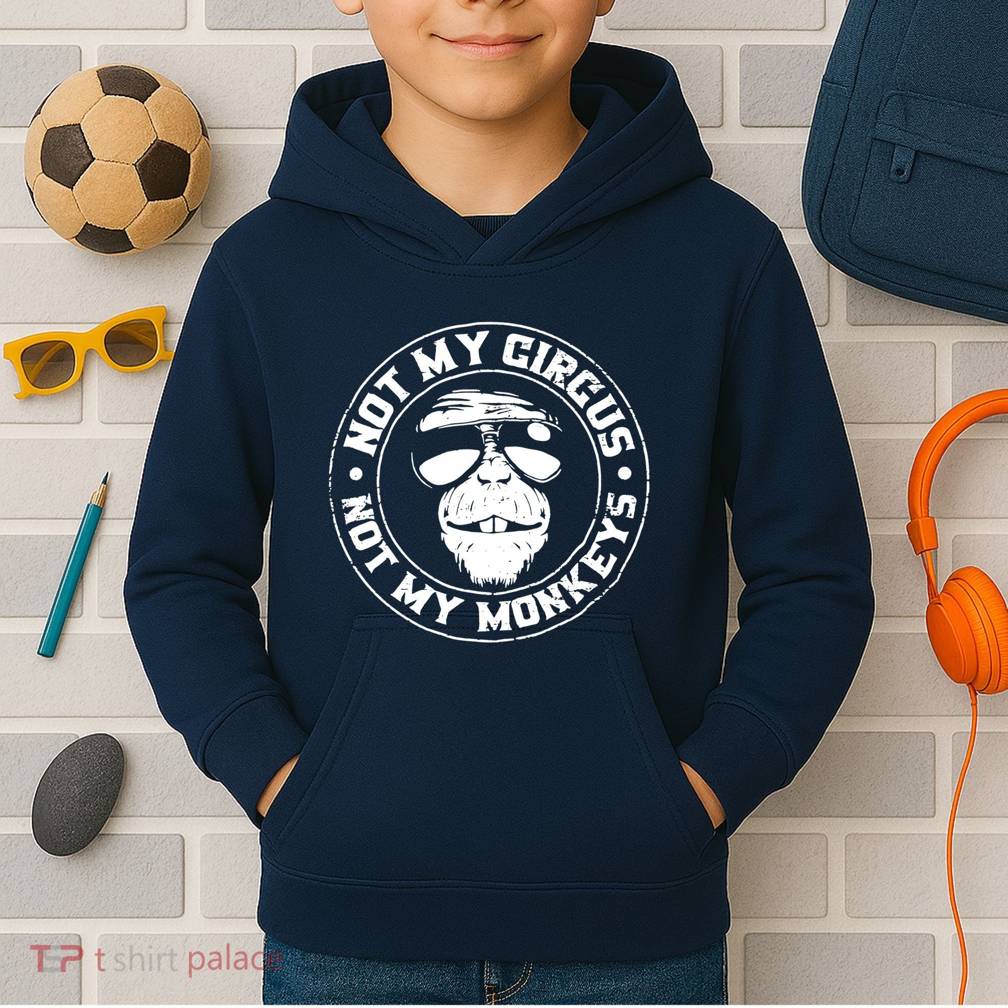 Not My Circus Not My Monkeys Kids Hoodie