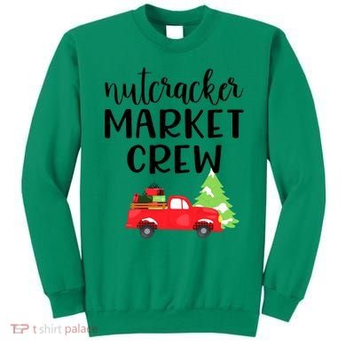 Nutcracker Market Crew Matching Christmas Shopping Sweatshirt