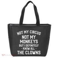 Not My Circus Not My Monkeys But I Definitely Know Nanny Tote Bag thumb 0