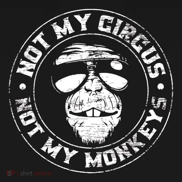 Not My Circus Not My Monkeys Doggie Tank