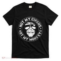 Not My Circus Not My Monkeys T-Shirt thumb 0