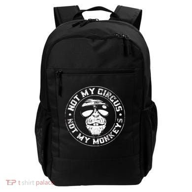 Not My Circus Not My Monkeys Backpack