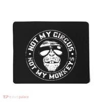 Not My Circus Not My Monkeys Mousepad thumb 0