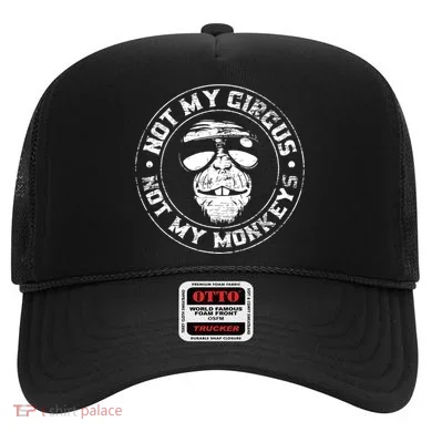 Not My Circus Not My Monkeys Hat