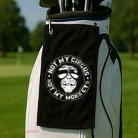 Not My Circus Not My Monkeys Golf Towel thumb 2