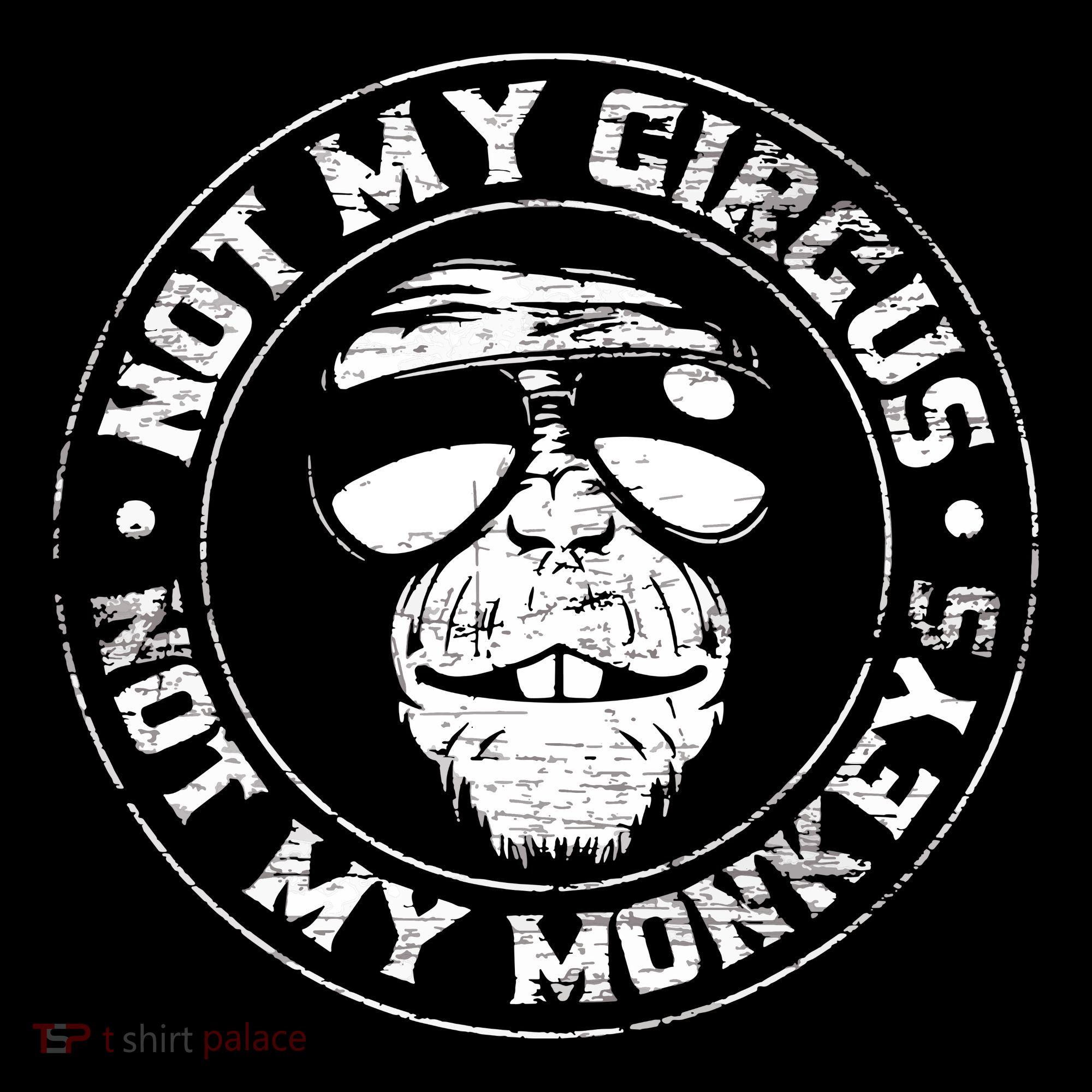 Not My Circus Not My Monkeys Toddler T-Shirt