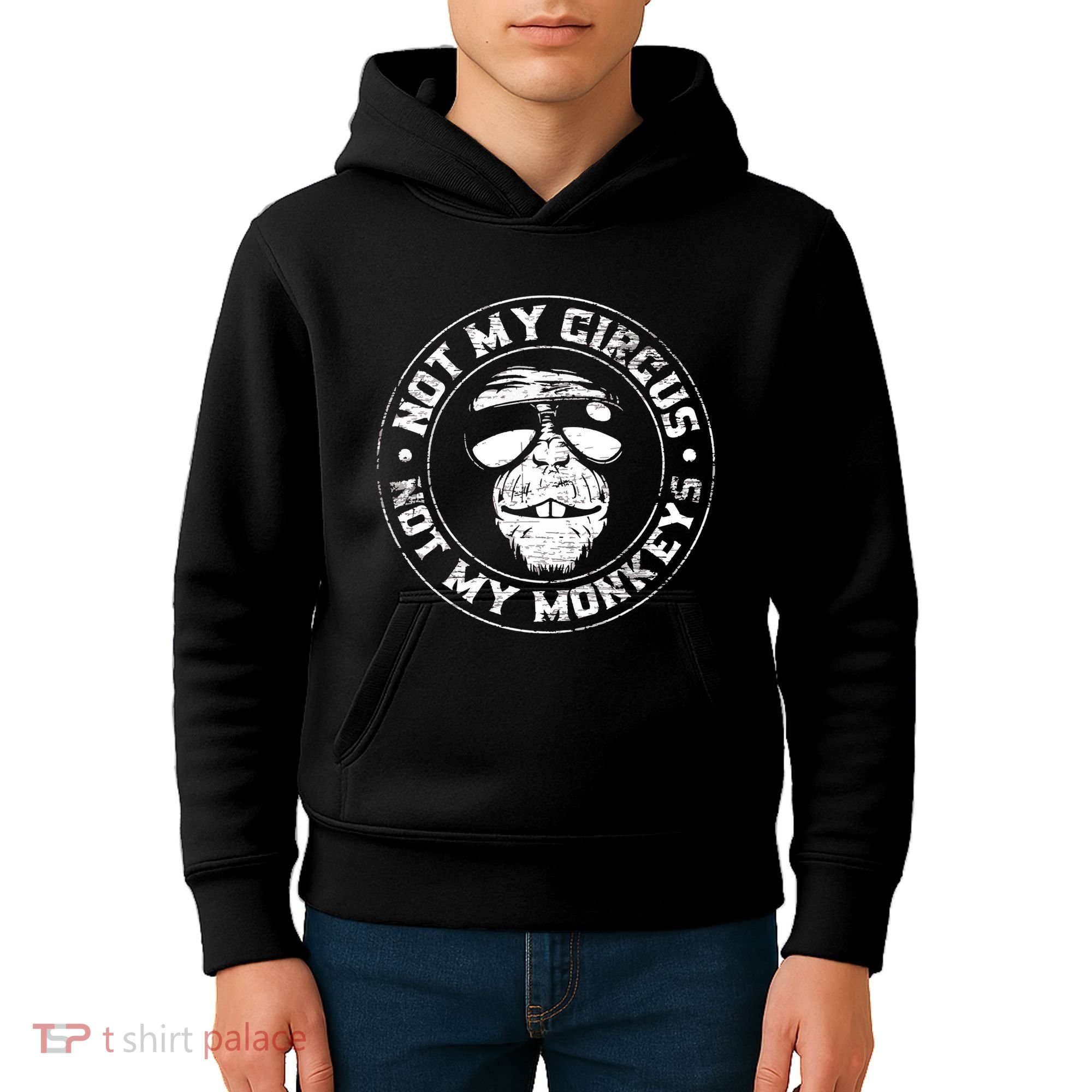 Not My Circus Not My Monkeys Kids Hoodie