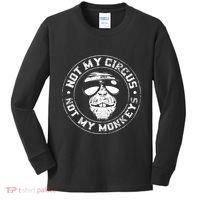 Not My Circus Not My Monkeys Kids Long Sleeve Shirt thumb 0