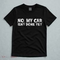No My Car Isnt Done Yet Mechanic Funny Auto Garage Dad T-Shirt thumb 5