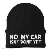 No My Car Isnt Done Yet Mechanic Funny Auto Garage Dad Beanie thumb 0