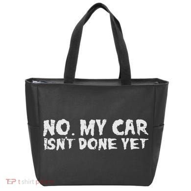 No My Car Isnt Done Yet Mechanic Funny Auto Garage Dad Tote Bag