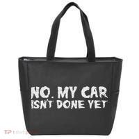 No My Car Isnt Done Yet Mechanic Funny Auto Garage Dad Tote Bag thumb 0