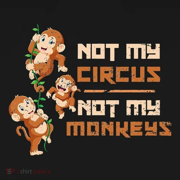 Not My Circus Not My Monkeys Doggie Tank