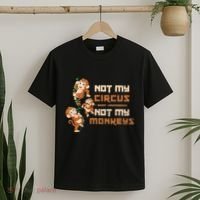Not My Circus Not My Monkeys T-Shirt thumb 2