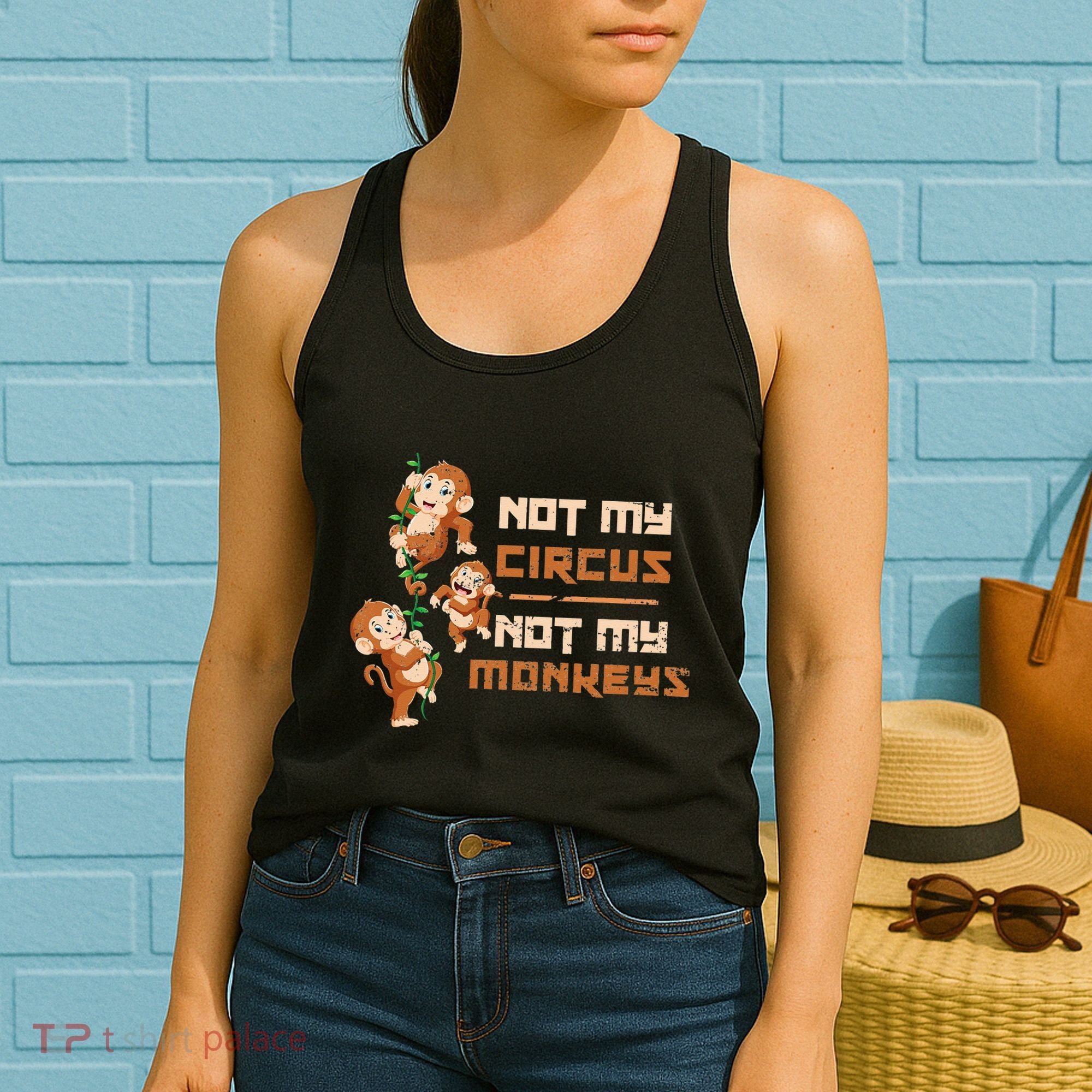 Not My Circus Not My Monkeys Women's Tank Top