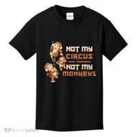 Not My Circus Not My Monkeys Kids T-Shirt thumb 0