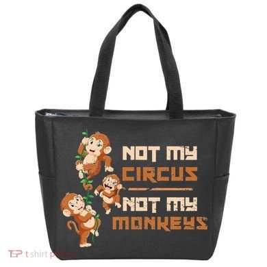 Not My Circus Not My Monkeys Tote Bag